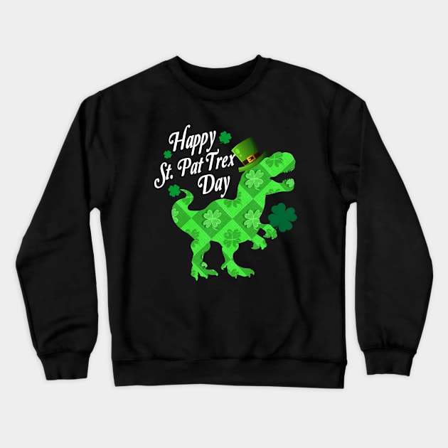 St Patrick's Dinosaur, Lucky saurus, St Patricks Day T-rex Crewneck Sweatshirt by dreadtwank